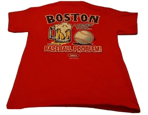 Boston Red Sox A Drinkin' Town With A Baseball Problem Smack Talk Medium T-Shirt - Picture 1 of 10