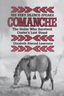 His Very Silence Speaks  Comanche  The Horse Who Survived Custers Last Stan