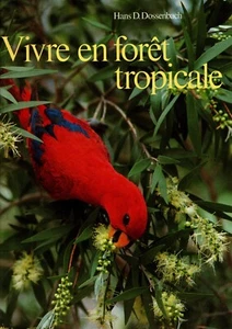 DOSSENBACH  VIVRE EN FORET TROPICALE  Silva 1990 - Imagen 1 de 2