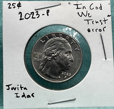 25cent-2023 P -Jovita Idar  Font Error & “IN COD WE TRUST” Rare Liberty Error - Image 1 of 4