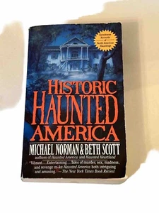 Historic Haunted America Tales Of Murder Sex Madness And Revenge Michael Norman - Picture 1 of 2