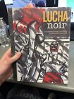 Lucha Noir - A Lucha Libre Sketchbook By Rafael Navarro - 1St Printing Sealed