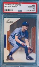 2003 Flair Greats Baseball #72 George Brett PSA 10 