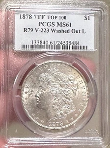 š„ 1878 7TF R79 Morgan $ PCGS MS61 VAM 223 "Washed Out L" TOP 100 Variety - Picture 1 of 2