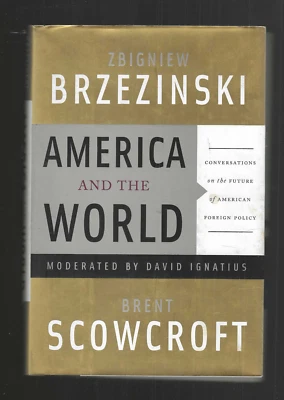 Brent Scowcroft Signed America & The World 1st Printing HC/DJ Foreign Policy VG - Image 1 of 4