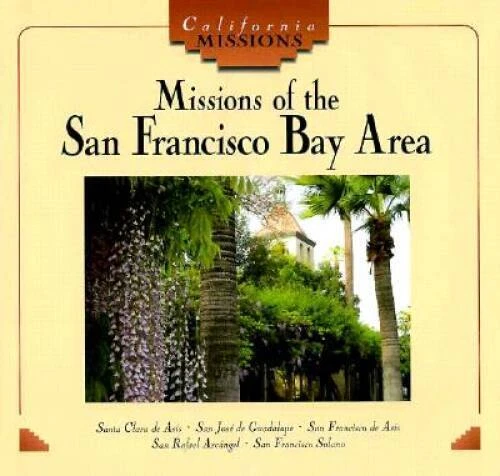 Missions of the San Francisco Bay Area (California Missions) - Hardcover - GOOD Foto 1 de 1
