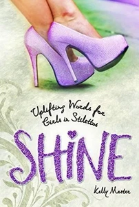 Shine - Uplifting Words for Girls in Stilettos by Kelly Master - Imagen 1 de 2