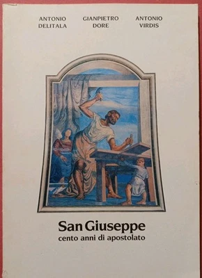 SAN GIUSEPPE Cento anni di Apostolato-Delitala/Dore/Virdis-1990-SARDEGNA-SASSARI - Immagine 1 di 4
