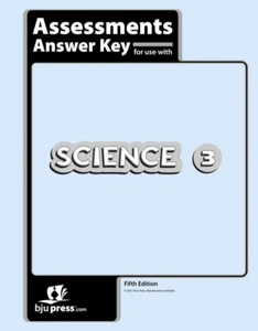 BJU Press- Science 3 Assessment Answer Key (5th ed.) 522631 - Picture 1 of 1