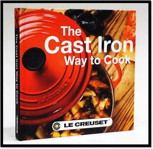 Sue Cutts / The Cast Iron Way To Cook / Le Creuset Edition Unused GIFTABLE - Picture 1 of 4