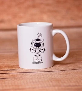I'm Not a Robot Cute Ceramic Coffee Mug Cup Gift Self Care Excellent Gift Mom - Picture 1 of 2