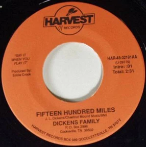 Dickens Family, Fifteen Hundred Miles, Harvest Records HAR-45-32191 - Imagen 1 de 1