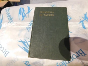 Antique Iphigenia In Tauris of Euripides Translated by Gilbert murray - Picture 1 of 6