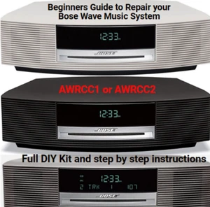 Bose Wave Music System NO (Radio CD) AWRCC1 & AWRCC2  *Repair DIY SERVICE KIT* - Picture 1 of 3