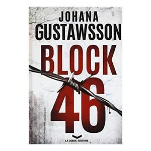 Johana Gustawsson, Block 46, La Corte editore romanzo giallo thriller narrativa