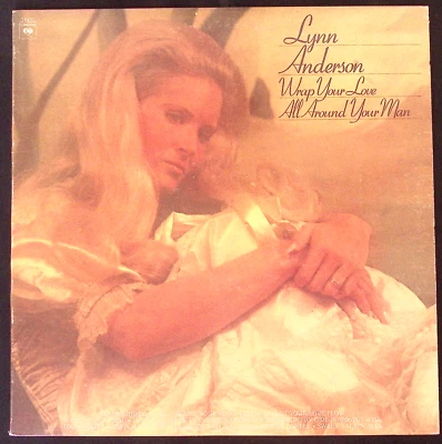 LYNN ANDERSON WRAP YOUR LOVE ALL AROUND YOUR MAN COLUMBIA REC. VINYL LP 130-13 W - Image 1 of 4