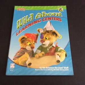 _Between the Lions Ser Wild about Learning Centers: Literacy Experiences GH13522 - Bild 1 von 1