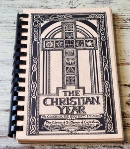 The Christian Year Cookbook 1989 St Thomas Canterbury Anglican Catholic Roanoke - Picture 1 of 2
