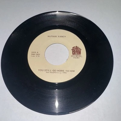 NUTHIN FANCY 45 You Still Go Home To Him - The Barn Recording Studio почти как новая кантри - Изображение 1 из 2