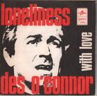 Des O'connor Loneliness / With Love 7" vinyl Yugoslavia Columbia 1969 pic sleeve