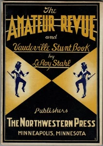 Amateur Revue and Vaudeville Stunt Book by LeRoy Stahl 1937 theater shows - Imagen 1 de 1