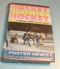 " Hockey Night in Canada " by Foster Hewitt The Ryerson Press, 1961