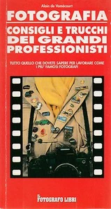 A. de Vomecourt FOTOGRAFIA consigli e trucchi 1993 ed. Il Fotografo L5763 - Imagen 1 de 1