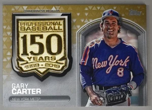 Gary Carter 01/50 2019 Topps Update 150th Anniversary Medallion Relics Gold - Picture 1 of 2