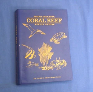 Indo-Pacific Coral Reef Field Guide By Dr Gerald Allen & Roger Steene -Softcover - Bild 1 von 7