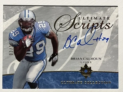 Brian Calhoun 2006 Ultimate Collection Ultimate Scripts Auto Autograph 03/35 - Image 1 of 2