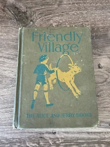 Friendly Village The Alice And Jerry Books Reading Foundation Series 1941 - Picture 1 of 7