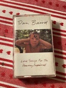 Dan Baird love songs for the hearing impaired cassette - Picture 1 of 2