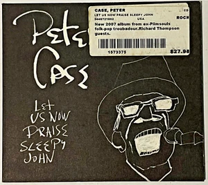 PETER CASE LET US NOW PRAISE SLEEPY JOHN CD 2007 USA YEP ROC RECORDS YEP2160 - Picture 1 of 7