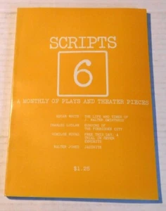 SCRIPTS: A Monthly of Plays and Theater Pieces - Charles Ludlam - April 1972 - Foto 1 di 3
