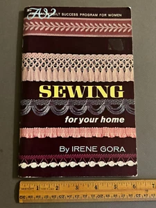 AMY VANDERBILT SEWING FOR YOUR HOME, IRENE GORA (1965) DOUBLEDAY PAPERBACK - Picture 1 of 7