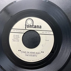 The Escorts, Come On Home Baby / She Gets No Loving, Promo, 7" 45rpm Vinyl, NM - Picture 1 of 2