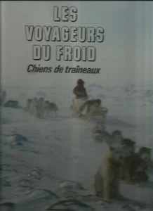 Les Voyageurs Du Froid - Dominique Cellura - Bild 1 von 1