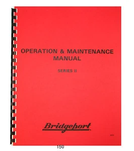 Bridgeport Series II Turret Milling Machine Operation & Maintenance Manual *150 - Picture 1 of 6