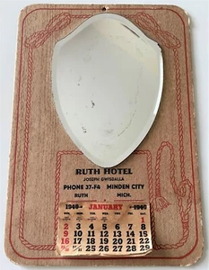 1949 RUTH HOTEL Beveled Mirror Wall UNUSED Calendar JOSEPH GWISDALLA Ruth MI ! - Picture 1 of 3