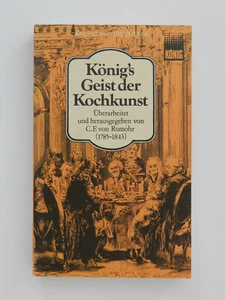 Königs Geist der Kochkunst C F von Rumohr König Kochbuch Kochen Buch - Bild 1 von 1