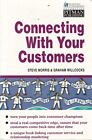 Making the Customer Connection: How to Really Kno... by Wilcox, Graham Paperback