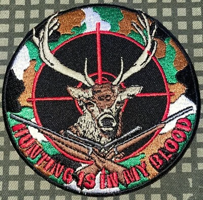 Hunting Is In My Blood Patch Hook & Iron-On Repro New A767 - Image 1 of 2