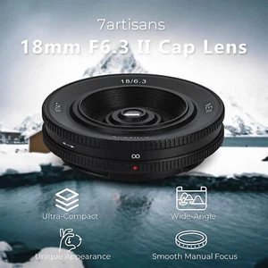 7artisans 18mm F6.3 II Ultra-thin APS-C Manual Lens for Nikon Sony Fujifilm M4/3 - Picture 1 of 7