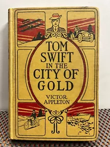 Tom Swift In The City of Gold Antique Book by Victor Appleton 1912 Very Good - Picture 1 of 7