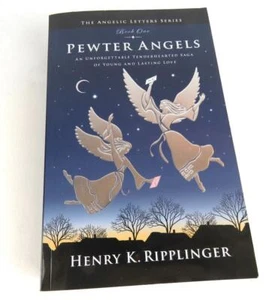 THE ANGELIC LETTERS Pewter Angels BY HENRY K. RIPPLINGER Books 1 Paperback - Foto 1 di 5