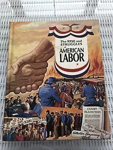The Rise and Struggles of American Labor - Foto 1 di 8