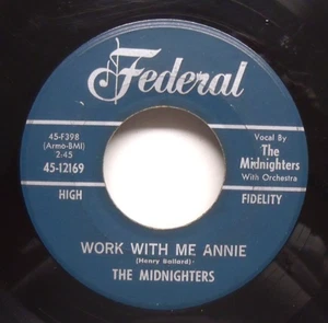 The Midnighters - Work With Me Annie - 1954 R&B 45 on Federal - Picture 1 of 2