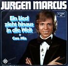 Jürgen Marcus - Ein Lied Zieht Hinaus In Die Welt 7in 1975 (VG+/VG+) '