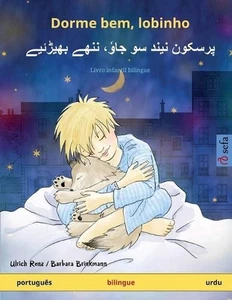 Dorme bem, lobinho - (portugus - urdu): Livro infantil bilingue by Ulrich Renz P - Picture 1 of 1