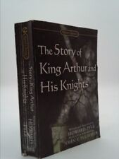 The Story of King Arthur and His Knights (Signet Classics) by Pyle, Howard